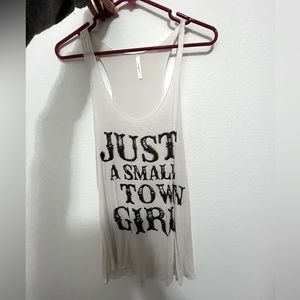 “Just a Small Town Girl” Tank Top Size S